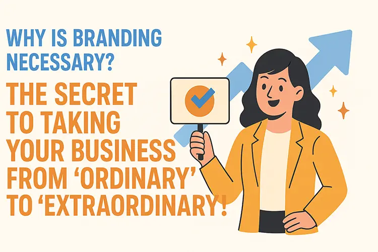 Why is branding necessary